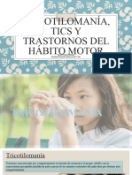 Tricotilomania, Tic y TST Habito Motor