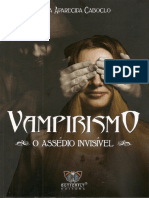 Vampirismo o Assedio Invisivel Maria Aparecida Caboclo