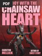 The Boy With The Chainsaw Heart (Carlton Mellick III) (Español)