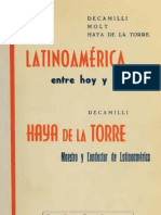 Latinoamérica Entre Hoy y Mañana Por José Leopoldo Decamilli, Peter Molt y Víctor Raúl Haya de La Torre / Haya de La Torre, Maestro y Conductor de Latinoamérica, José Leopoldo Decamilli