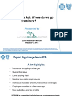 Affordable Care Act: Where Do We Go From Here?: Presented To