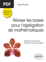 Réviser Les Bases Pour L - Agrégation de Mathématiques - Julien Rouyer