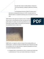 2-36 El Aluminio y El Silicio Están Lado A Lado en La Tabla Periódica. Compare Las