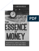 The Essence of Money Argentarius Letters of A Bank Director To His Son (1921-1923) (Alfred Lansburgh, Michael Anton Fischer) (Z-Library)