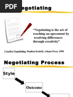 Negotiating: "Negotiating Is The Art of Reaching An Agreement by Resolving Differences Through Creativity"