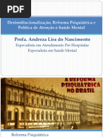 Aula 02 - Desinstitucionalização, Reforma Psiquiátrica e Política de Atenção