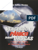 Resumo Vencendo o Panico Sem Drogas A Chave para A Cura Da Sindrome Do Panico Luiz Delfino Mendes