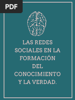 Las Redes Sociales en La Formación Del Conocimiento y La Verdad.