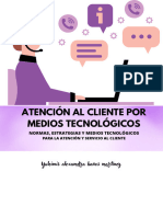 Atención Al Cliente Por Medios Tecnológicos Normas, Estrategias y Medios Tecnológicos para La Atención y Servicio Al Cliente