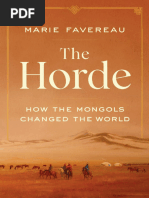 The Horde How The Mongols Changed The World by Marie Favereau