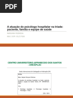 A Atuação Do Psicólogo Hospitalar Na Tríade - Paciente, Família e Equipe de Saúde