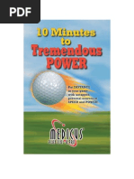 Ten Minutes To Tremendous Power