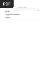 Act1.3 - América Latina y La Dependencia Económica - Una Mirada Crítica Al Siglo XX y XXI