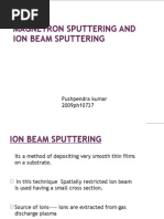 Magnetron Sputtering and Ion Beam Sputtering