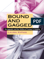 Kipnis, Laura - Bound and Gagged - Pornography and The Politics of Fantasy in America-Duke University Press (1999)