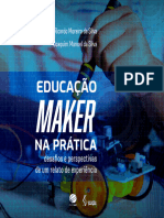 Educação Maker Na Prática: Desafios e Perspectivas de Um Relato de Experiência