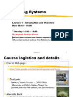 Operating Systems: Lecture 1 - Introduction and Overview Mon 10:10 - 11:00 Thrusday 11:30 - 13:10 )