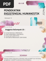 Kelompok 10 Pendekatan Eksistensial Humanistik