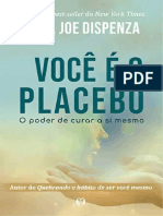 Voce e o Placebo o Poder de Curar A Si M