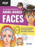 Drawing and Painting Anime and Manga Faces - Step-By-Step Techniques For Creating Authentic Characters and Expressions (2021, Nao Yazawa)