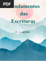 Fundamentos Das Escrituras. C.J. Jacinto