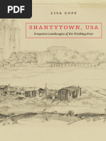 Shantytown, USA - Forgotten Landscapes of The Working Poor