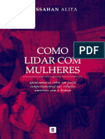 Como Lidar Com Mulheres Apontamentos Sobre Um Perfil Comportamental Feminino Nas Relações Amorosas