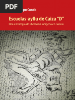 LIBRO Escuelas-Ayllus de Caiza "D" Una Estrategia de Liberación Indigena en Bolivia Pánfilo Yapu Condo