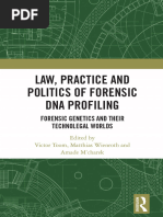 Law, Practice and Politics of Forensic DNA Profiling Forensic Genetics and Their Technolegal Worlds (Victor Toom, Matthias Wienroth, Amade M'charek) (Z-Library)