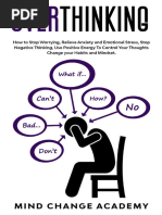 Mind Change - Overthinking How To Stop Worrying, Relieve Anxiety and Emotional Stress, Stop Negative Thinking