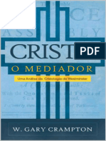 Cristo, o Mediador - Um Estudo D - W. Gary Crampton