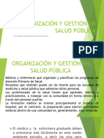 Organización Y Gestión en Salud Pública: Dra: Mónica Ricardina Espinoza Narcisa