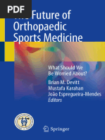 The Future of Orthopaedic Sports Medicine What Should We Be Worried About (Brian M. Devitt, Mustafa Karahan Etc.) (Z-Library)