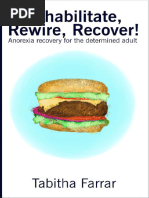 Rehabilitate, Rewire, Recover Anorexia Recovery For The Determined Adult by Tabitha Farrar (Fa..