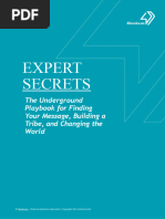 Expert Secrets The Underground Playbook For Finding Your Message Building A Tribe and Changing The World