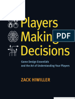 Players Making Decisions Game Design Essentials and The Art of Understanding Your Players (Zack Hiwiller) (Z-Library)