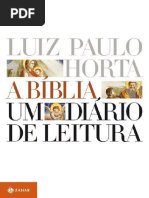 A Bíblia - Um Diário de Leitura - Luiz Paulo Horta (Luiz Paulo Horta)