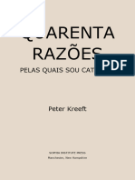 Forty Reasons I Am A Catholic - Peter Kreeft