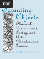 Carla Zecher - Sounding Objects, Musical Instruments, Poetry, and Art in Renaissance France (University of Toronto Press) (2007)