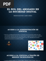 EL ROL DEL ABOGADO EN LA SOCIEDAD DIGITAL Profesor James Corro