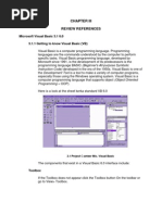 Review References: Microsoft Visual Basic 3.1 6.0 3.1.1 Getting To Know Visual Basic (VB)