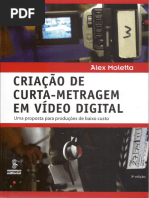 Trecho Livro CRIAÇÃO DE CURTA-METRAGEM EM VIDEO DIGITAL - Alex Moletta