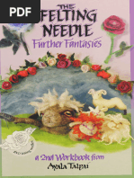 The Felting Needle - Further Fantasies - Talpai, Ayala - 2003 - Marcola, Oregon - Diligence Woodwork & Design - 9780970645326 - Anna's Archive