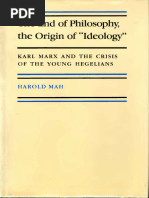 Harold E. Mah - The End of Philosophy, The Origin of - Ideology - Karl Marx and The Crisis of The Young Hegelians