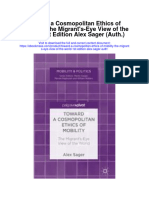 Toward A Cosmopolitan Ethics of Mobility The Migrants Eye View of The World 1St Edition Alex Sager Auth All Chapter