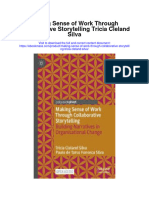 Making Sense of Work Through Collaborative Storytelling Tricia Cleland Silva Full Chapter