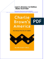 Charlie Browns America 1St Edition Blake Scott Ball Full Chapter