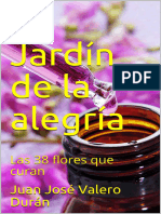 Jardin de La Alegria - Las 38 Flores Que Curan (Spanish Edition), El - Juan Jose Valero Duran