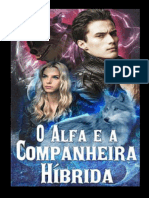 (Livro 2) O Alfa e A Companheira Híbrida