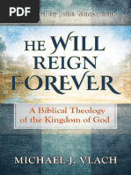 He Will Reign Forever A Biblical Theology of The Kingdom of God (Michael Vlach (Vlach, Michael) ) (Z-Library)